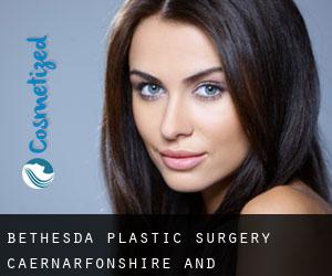Bethesda plastic surgery (Caernarfonshire and Merionethshire, Wales)