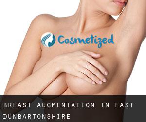 Breast Augmentation in East Dunbartonshire