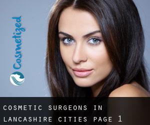 cosmetic surgeons in Lancashire (Cities) - page 1