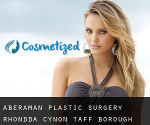 Aberaman plastic surgery (Rhondda Cynon Taff (Borough), Wales)
