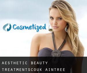 Aesthetic Beauty Treatments.co.uk (Aintree)