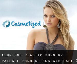 Aldridge plastic surgery (Walsall (Borough), England) - page 2