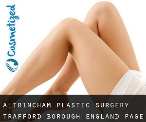 Altrincham plastic surgery (Trafford (Borough), England) - page 6