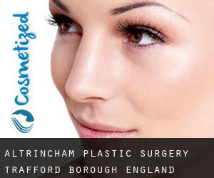 Altrincham plastic surgery (Trafford (Borough), England)