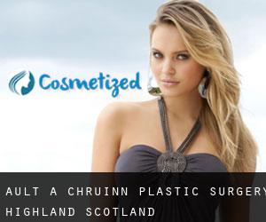 Ault a' chruinn plastic surgery (Highland, Scotland)