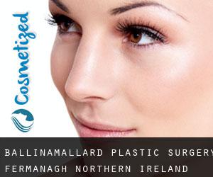 Ballinamallard plastic surgery (Fermanagh, Northern Ireland)