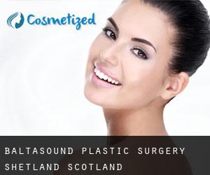 Baltasound plastic surgery (Shetland, Scotland)