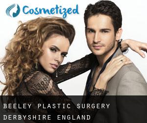 Beeley plastic surgery (Derbyshire, England)