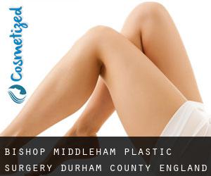 Bishop Middleham plastic surgery (Durham County, England)