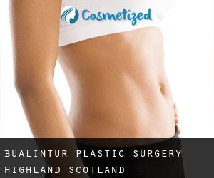 Bualintur plastic surgery (Highland, Scotland)