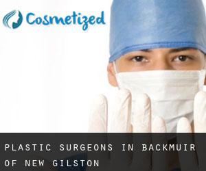 Plastic Surgeons in Backmuir of New Gilston