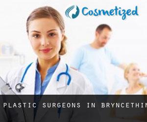 Plastic Surgeons in Bryncethin