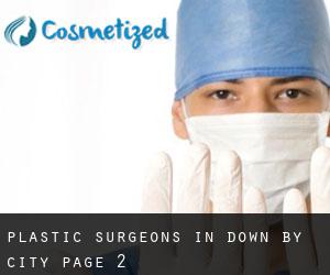 Plastic Surgeons in Down by city - page 2