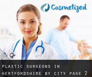 Plastic Surgeons in Hertfordshire by city - page 2