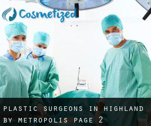 Plastic Surgeons in Highland by metropolis - page 2