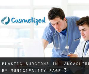 Plastic Surgeons in Lancashire by municipality - page 3