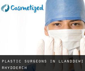 Plastic Surgeons in Llanddewi Rhydderch