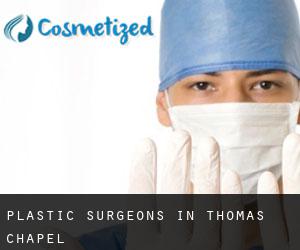 Plastic Surgeons in Thomas Chapel