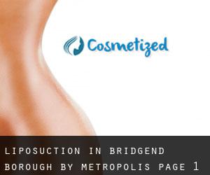 Liposuction in Bridgend (Borough) by metropolis - page 1