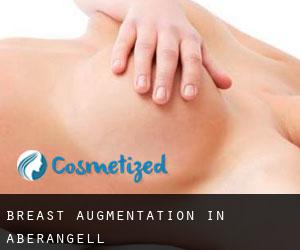 Breast Augmentation in Aberangell