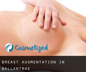 Breast Augmentation in Ballantrae