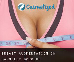 Breast Augmentation in Barnsley (Borough)