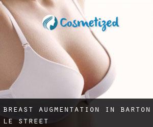 Breast Augmentation in Barton le Street