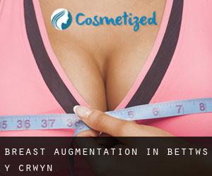 Breast Augmentation in Bettws y Crwyn