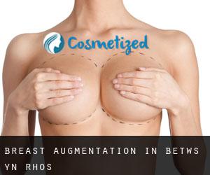 Breast Augmentation in Betws-yn-Rhôs