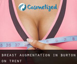 Breast Augmentation in Burton-on-Trent Breast Augmentation in Burton-on-Trent
