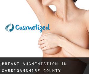 Breast Augmentation in Cardiganshire County