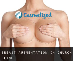 Breast Augmentation in Church Leigh