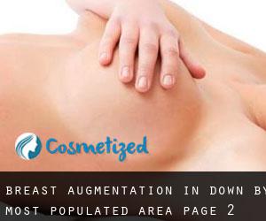 Breast Augmentation in Down by most populated area - page 2