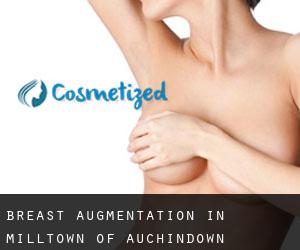 Breast Augmentation in Milltown of Auchindown