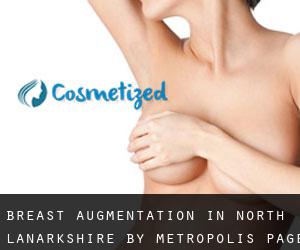 Breast Augmentation in North Lanarkshire by metropolis - page 1