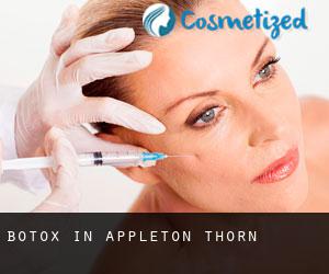 Botox in Appleton Thorn