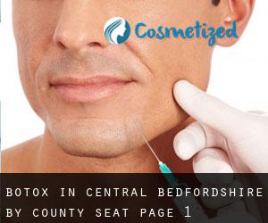 Botox in Central Bedfordshire by county seat - page 1
