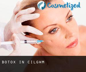 Botox in Cilgwm