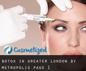 Botox in Greater London by metropolis - page 1