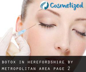 Botox in Herefordshire by metropolitan area - page 2