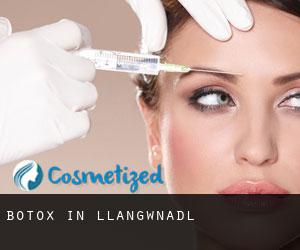 Botox in Llangwnadl