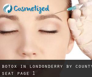 Botox in Londonderry by county seat - page 1