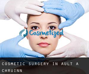Cosmetic Surgery in Ault a' chruinn
