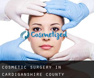 Cosmetic Surgery in Cardiganshire County