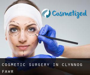 Cosmetic Surgery in Clynnog-fawr