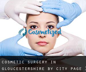 Cosmetic Surgery in Gloucestershire by city - page 1