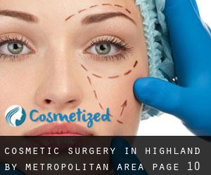 Cosmetic Surgery in Highland by metropolitan area - page 10