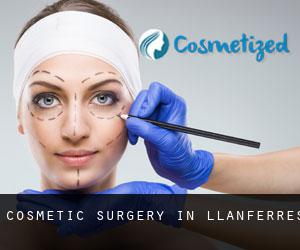 Cosmetic Surgery in Llanferres