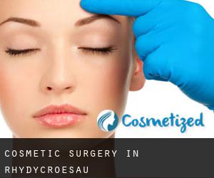 Cosmetic Surgery in Rhydycroesau