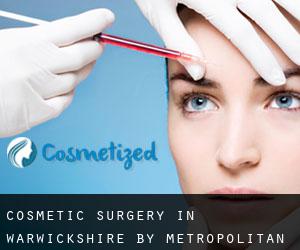 Cosmetic Surgery in Warwickshire by metropolitan area - page 3